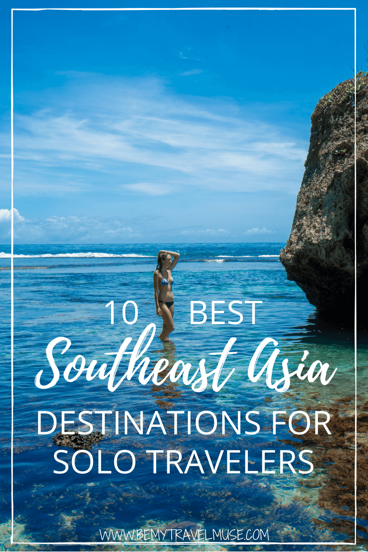 The 10 Best Places in Southeast Asia for Solo Travelers