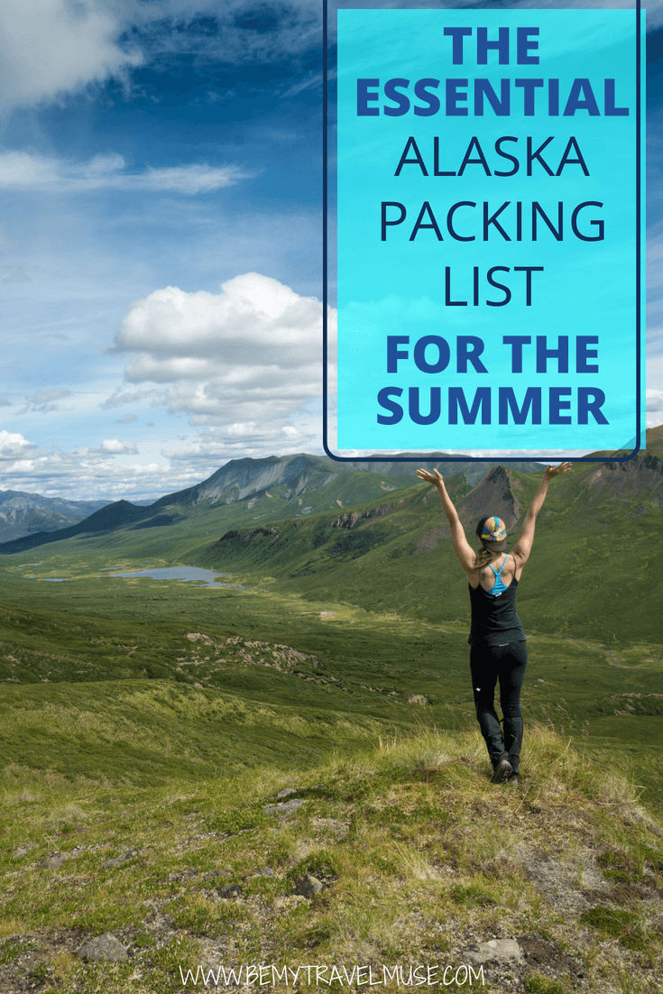 The perfect Alaska packing list for the summer, with a complete checklist, camera gear, camping gear, and so much more that will help you plan and prepare for your trip in Alaska. #Alaska #AlaskaPackingLIst